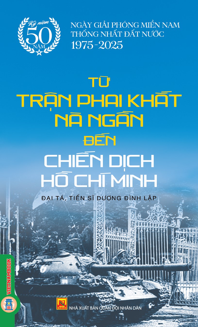 Từ trận Phai Khắt, Nà Ngần  Đến Chiến Dịch Hồ Chí Minh