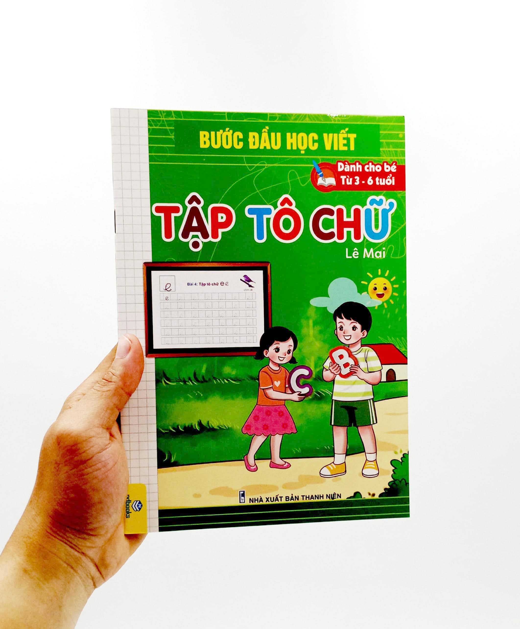 Bước Đầu Học Viết - Tập Tô Chữ (Dành Cho Bé Từ 3-6 Tuổi)