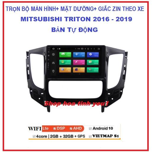 Bộ Màn hình lắp sim4G hoặc kết nối wifi xe MITSUBISHI TRITON 2016-2019 BẢN TỰ ĐỘNG có IPS chống chói,kính cường lực 2.5D