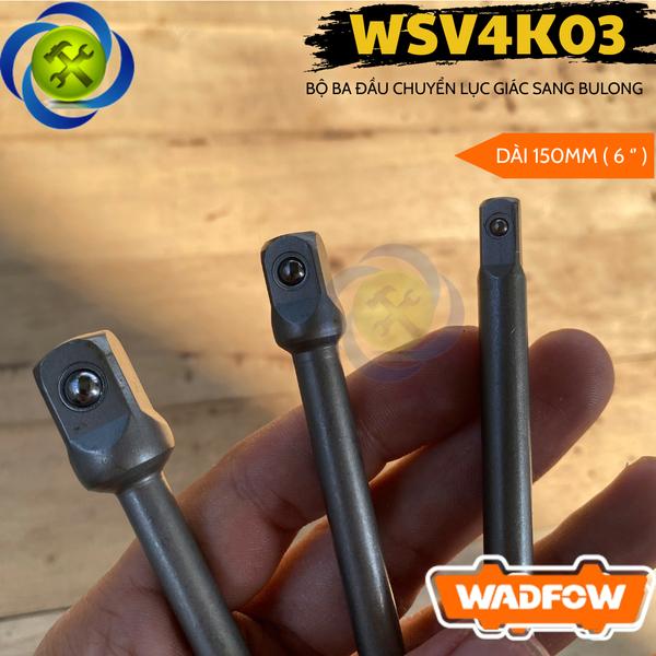 BỘ 3 ĐẦU CHUYỂN ĐỔI ĐẦU TUÝP ĐUÔI LỤC GIÁC WSV4K03 WADFOW - HÀNG CHÍNH HÃNG