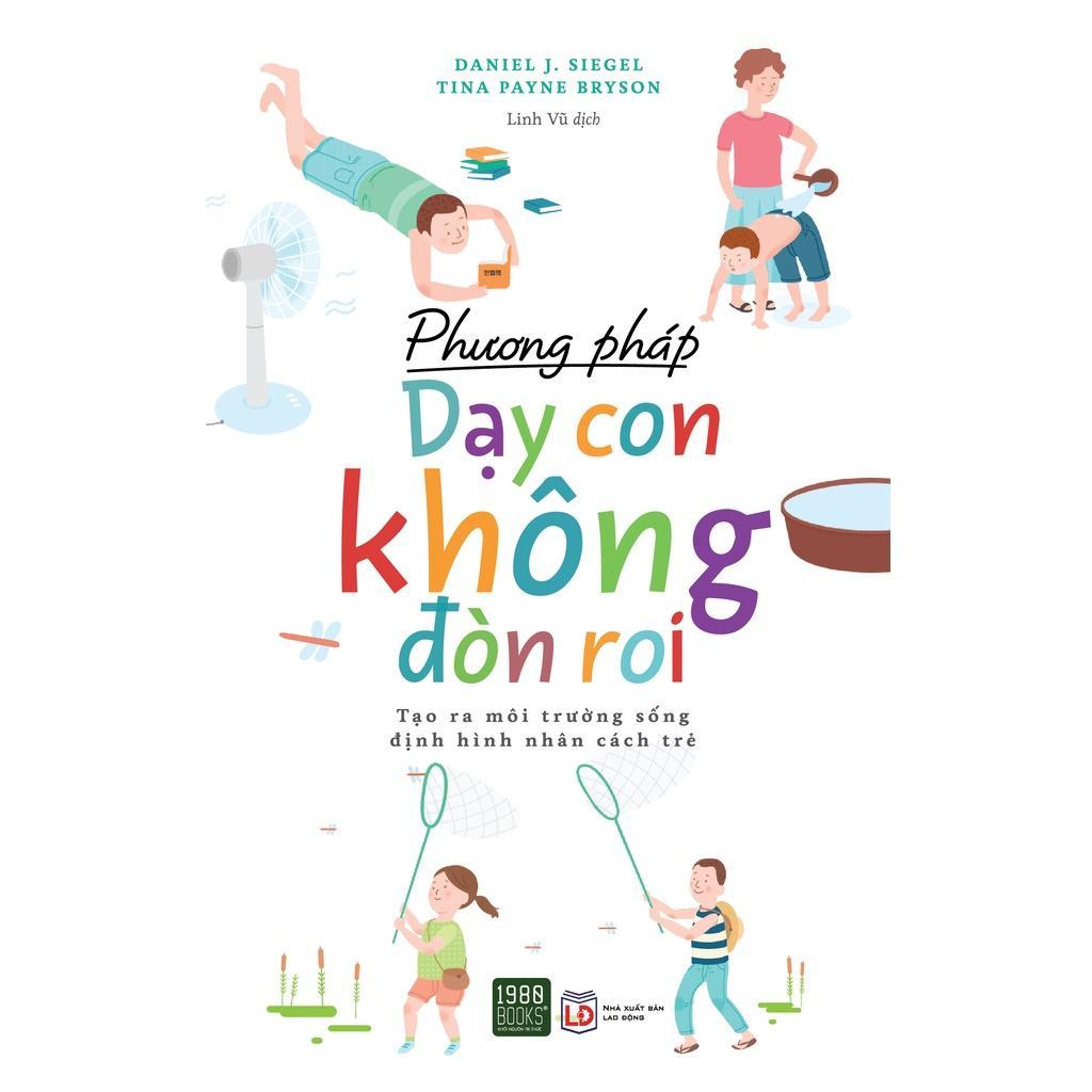 Phương Pháp Dạy Con Không Đòn Roi - Bản Quyền