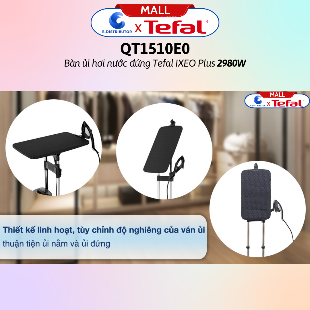 Bàn ủi hơi nước đứng Tefal IXEO Plus QT1510E0 2980W  -  Hàng Chính Hãng