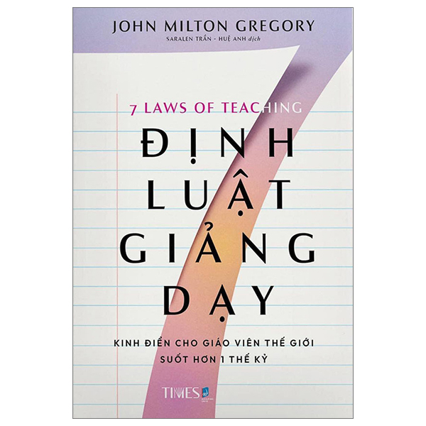 7 Định Luật Giảng Dạy - John Milton Gregory - Nhà xuất bản Dân Trí - times