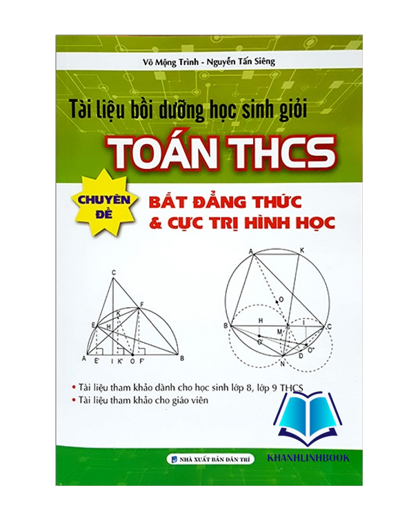 Sách - Tài Liệu Bồi Dưỡng Học Sinh Giỏi Toán THCS - Chuyên Đề Bất Đẳng Thức & Cực Trị Hình Học