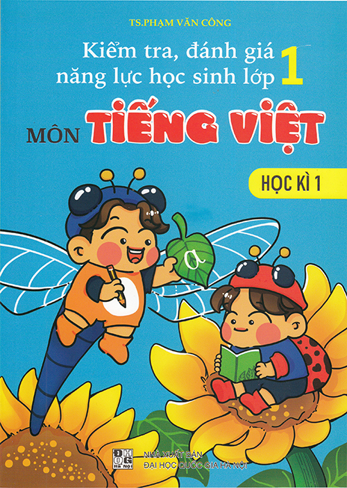 Sách - Kiểm tra đánh giá năng lực học sinh lớp 1 môn Tiếng Việt học kì 1