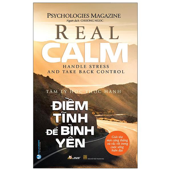 Điềm Tĩnh Để Bình Yên – Real Calm