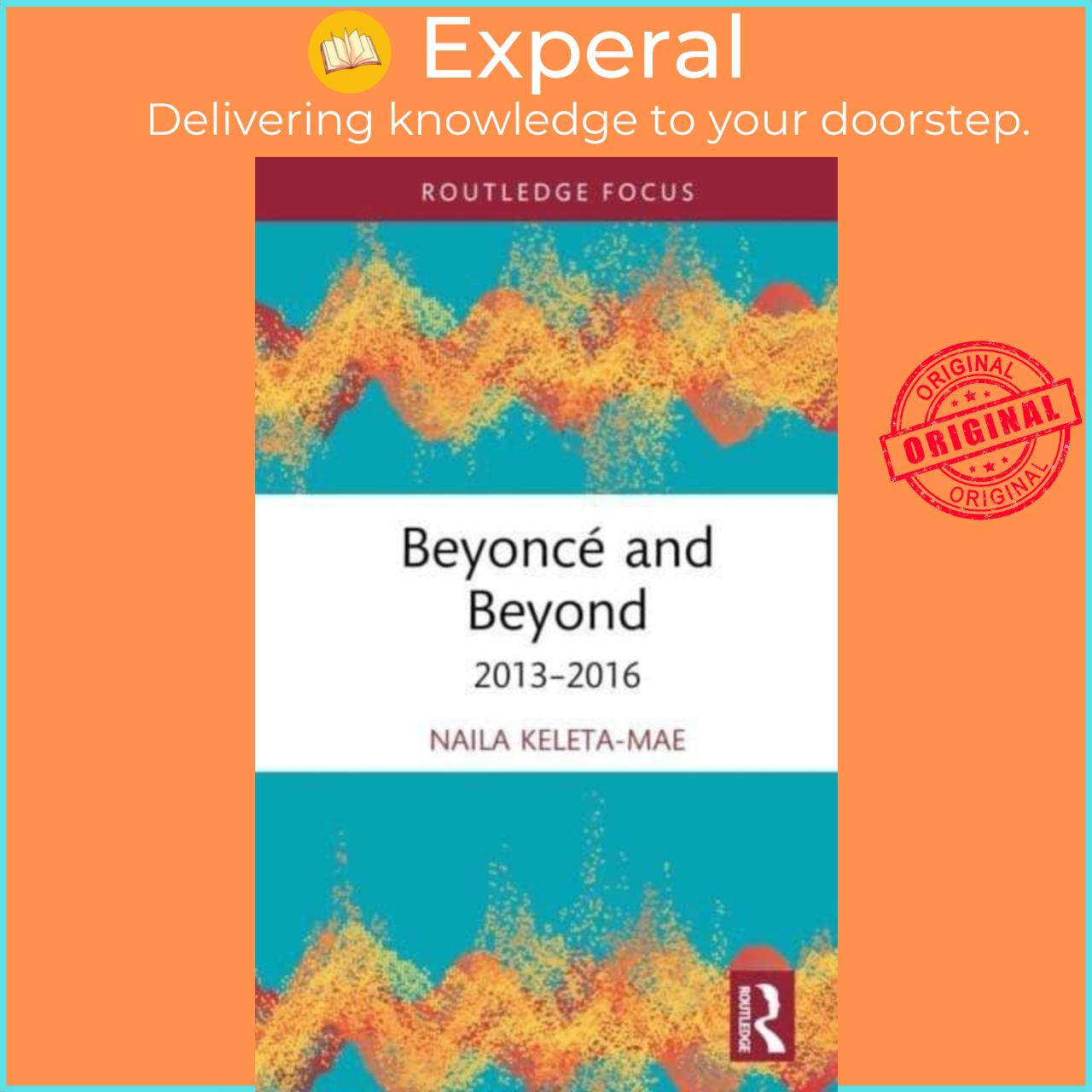 Sách - Beyonce and Beyond - 2013-2016 by Naila Keleta-Mae (UK edition, hardcover)