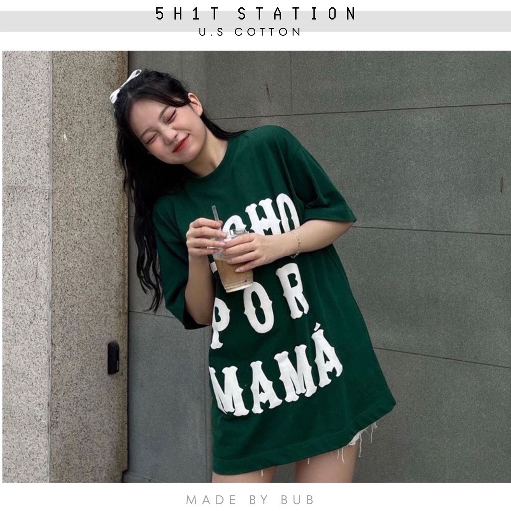 ÁO THUN NAM NỮ UNISEX , ÁO THUN FROM RỘNG , ÁO THUN "HECHO POR MAMA" HÀNG CAO CÁP