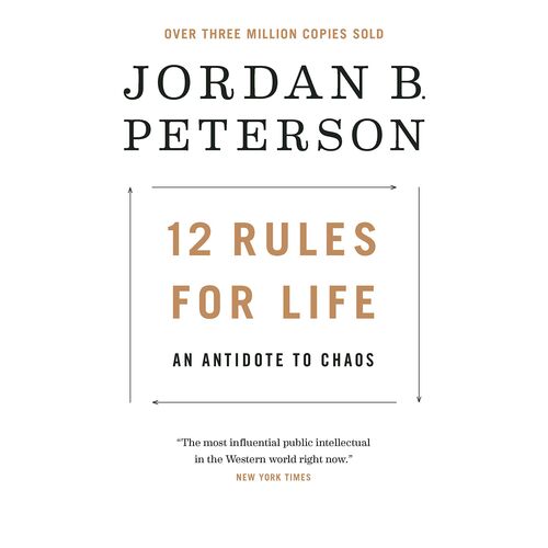 12 Rules For Life : An Antidote To Chaos