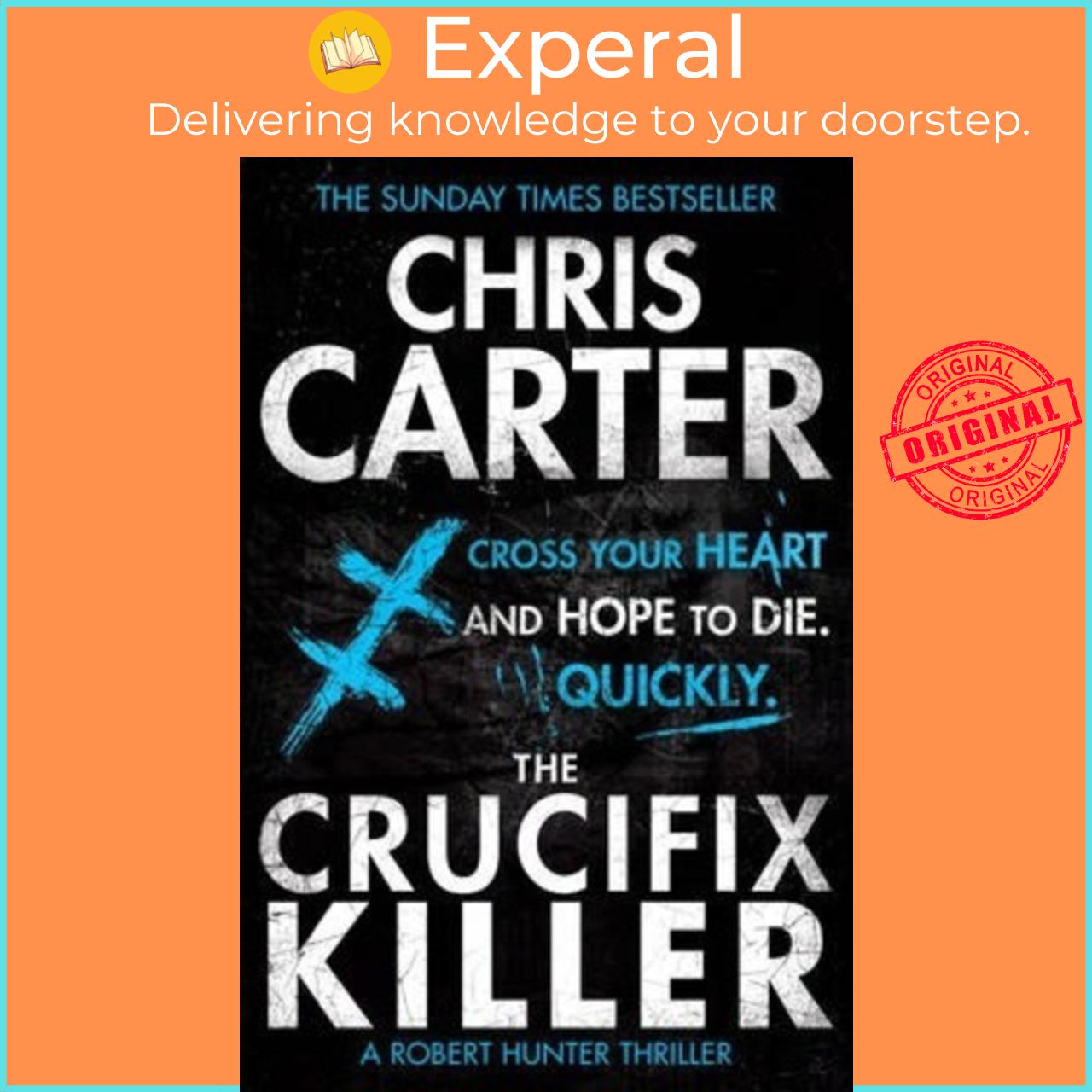 Sách - The Crucifix Killer : A brilliant serial killer thriller, featuring the u by Chris Carter