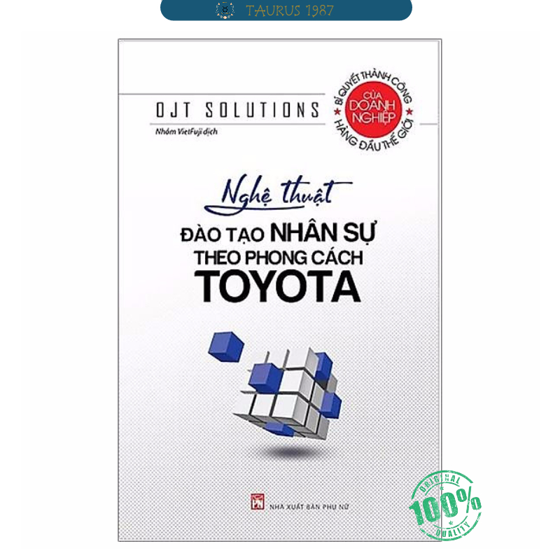 Nghệ Thuật Đào Tạo Nhân Sự Theo Phong Cách Toyota