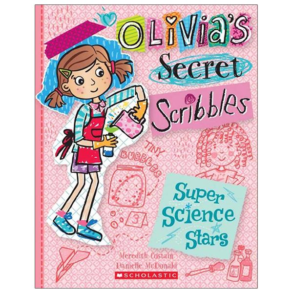 Olivia's Secret Scribbles #4: Super Science Stars