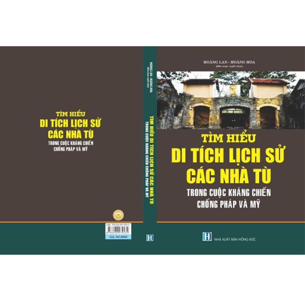 Tìm Hiểu Di Tích Lịch Sử Các Nhà Tù Trong Cuộc Kháng Chiến Chống Pháp Và Mỹ