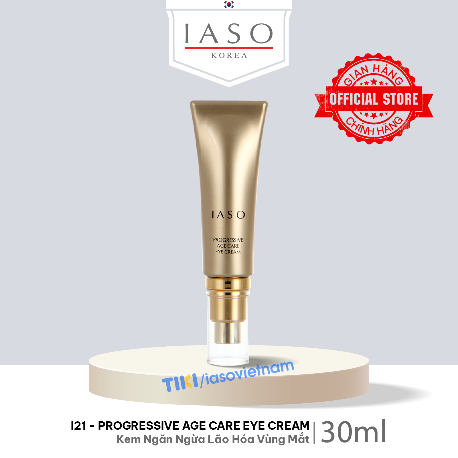 I21 Kem dưỡng ngăn ngừa lão hóa cho mắt IASO Progressive Age Care Eye Cream 30g