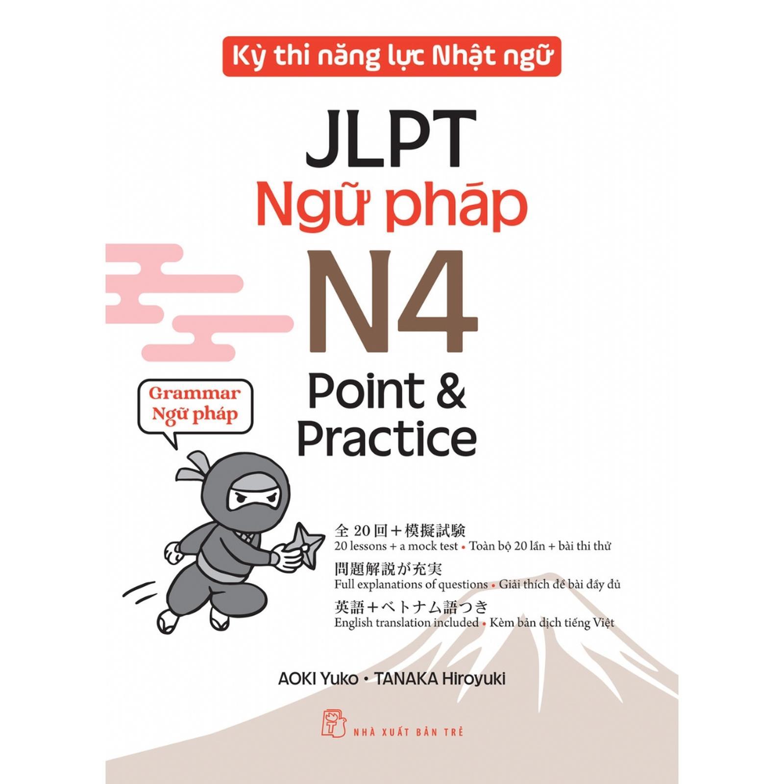 Kỳ Thi Năng Lực Nhật Ngữ Jlpt N4 Point &amp; Practice - Ngữ Pháp - Bản Quyền