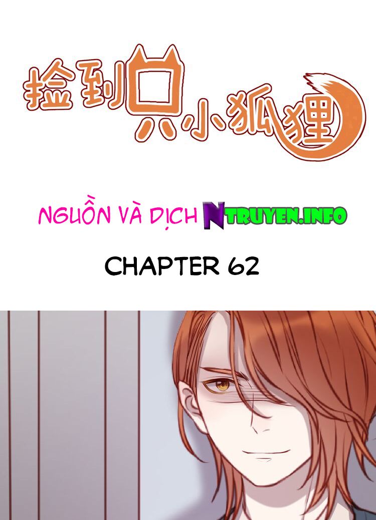 lượm được một tiểu hồ ly phần 1 chapter 62 1