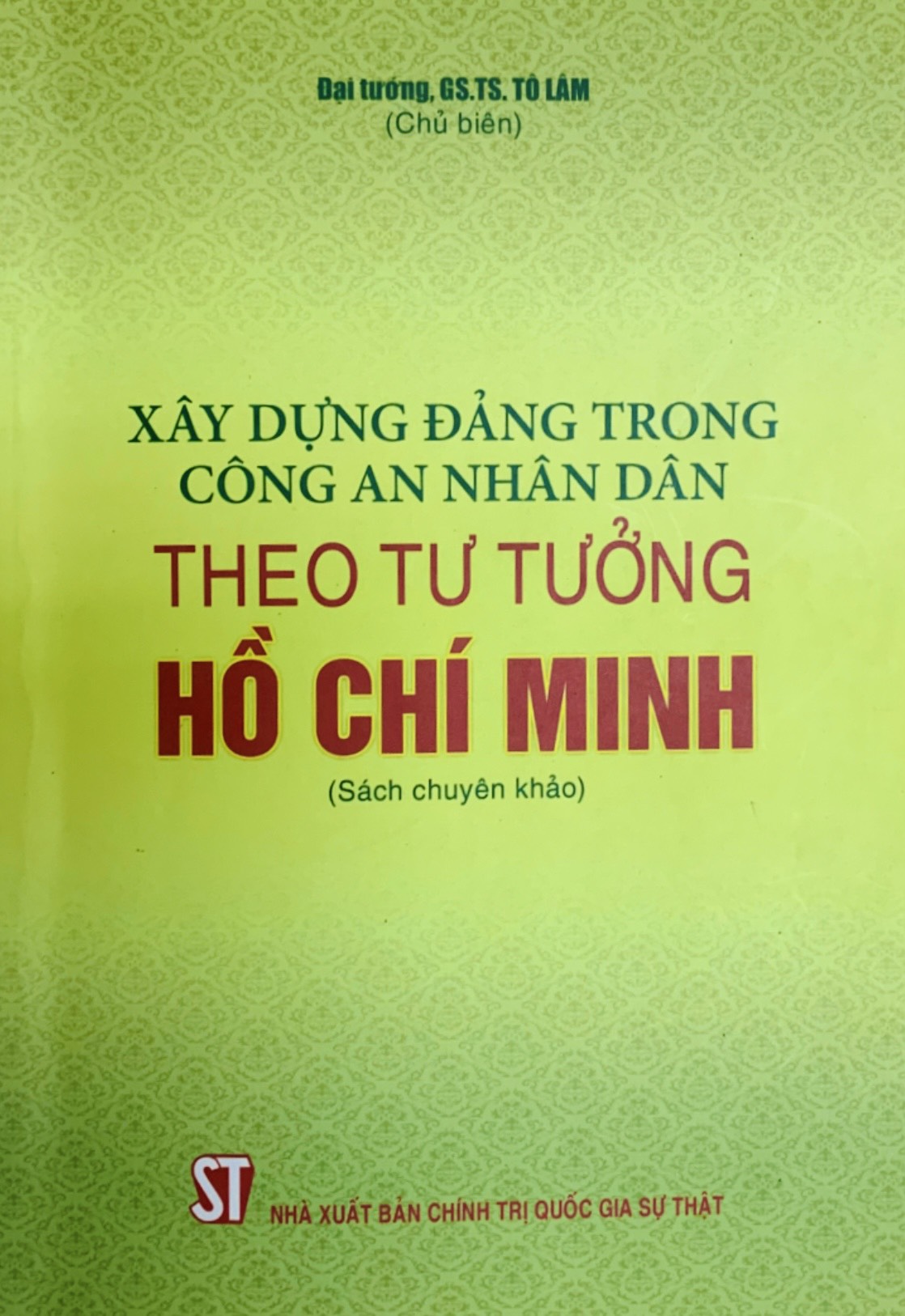 Xây dựng Đảng trong Công an nhân dân theo tư tưởng Hồ Chí Minh