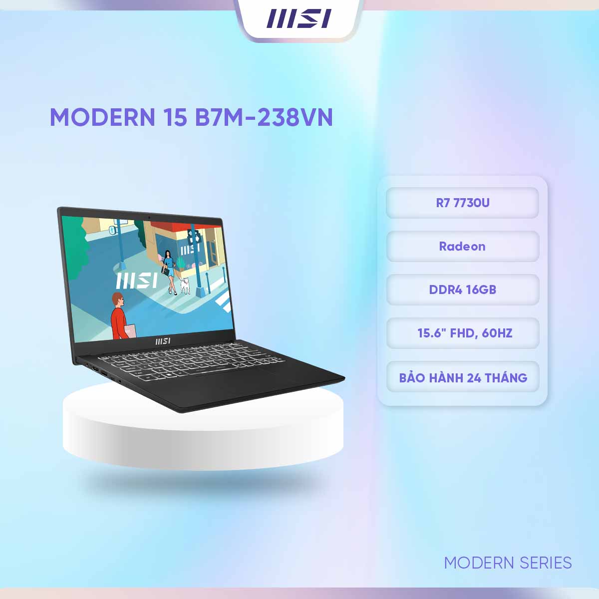 MSI Laptop Văn phòng Modern 15 B7M-238VN|R7 7730U|Radeon|DDR4 16GB|512GB SSD|15.6&quot; FHD, 60Hz [Hàng chính hãng]