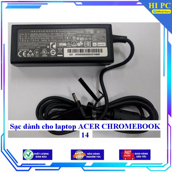 Sạc dành cho laptop ACER CHROMEBOOK 14 - Kèm Dây nguồn - Hàng Nhập Khẩu