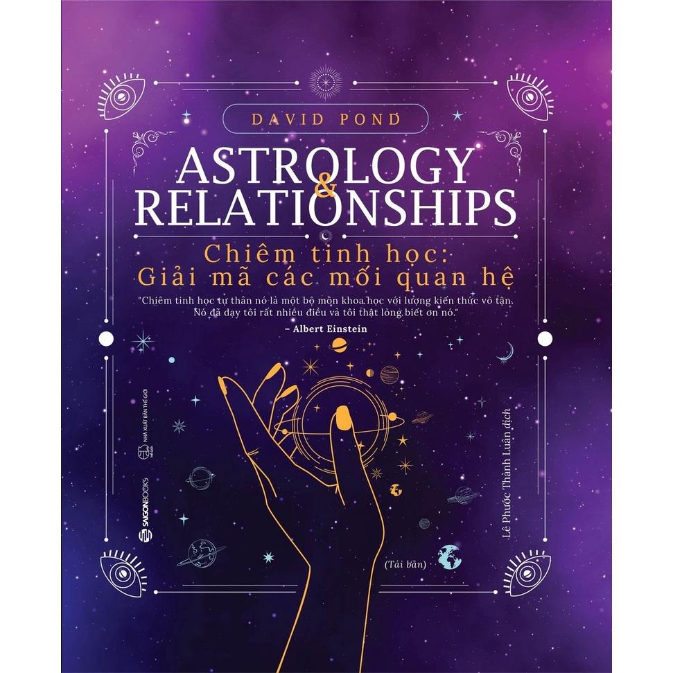 SÁCH - Chiêm tinh học: Giải mã các mối quan hệ (Astrology Relationships) - Tác giả David Pond