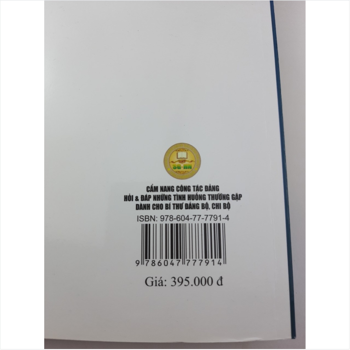 Sách Cẩm Nang Công Tác Đảng - Hỏi &amp; Đáp Những Tình Huống Thường Gặp Dành Cho Bí Thư Đảng Bộ, Chi Bộ - V1765D