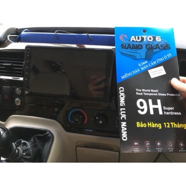 Cường lực màn độ ANDROI 9inh/10inh (BRAVIGO, OWNICE, ZETECH, OLED...) Auto6- kháng lực chống nứt, mẻ, vỡ