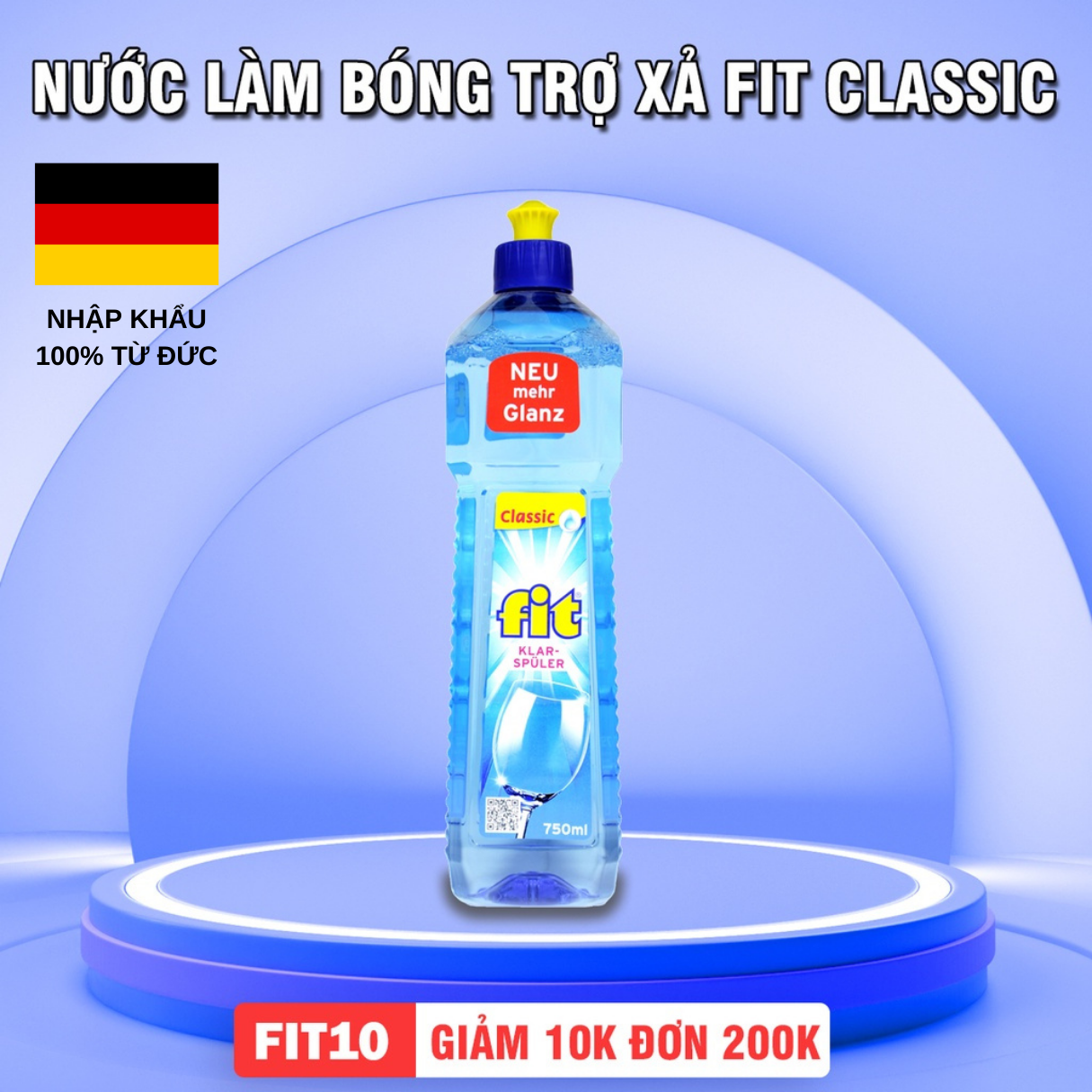 Nước làm bóng trợ xả FIT CLASSIC 750ml, Dung dịch trợ xả dành cho máy rửa bát - sức mạnh xanh, khô nhanh sáng bóng