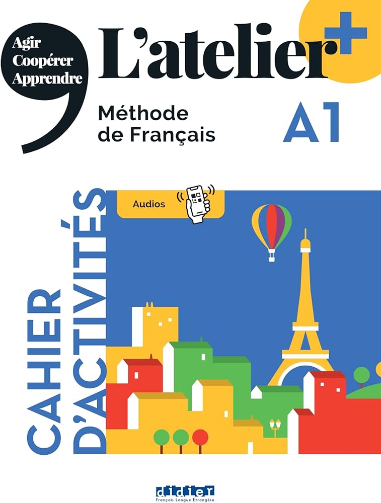 Sách học tiếng Pháp trình độ A1 L'ATELIER + A1 - CAHIER + DIDIERFLE.APP