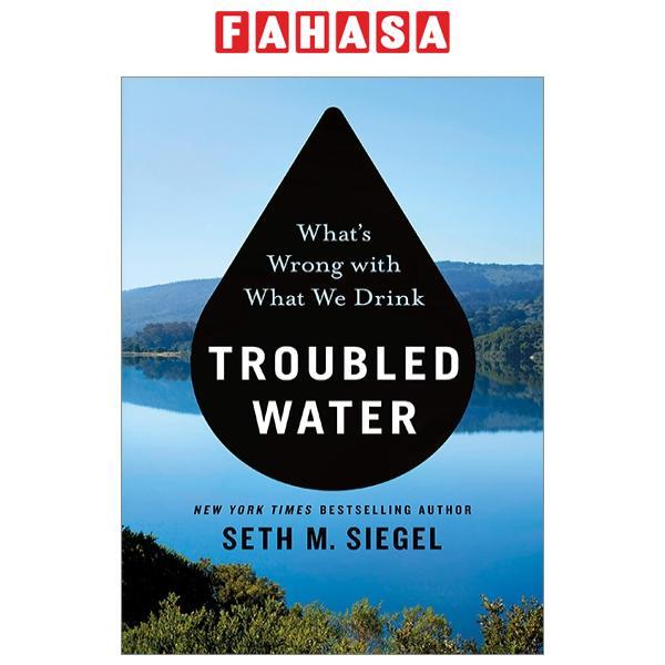 Troubled Water: What's Wrong With What We Drink