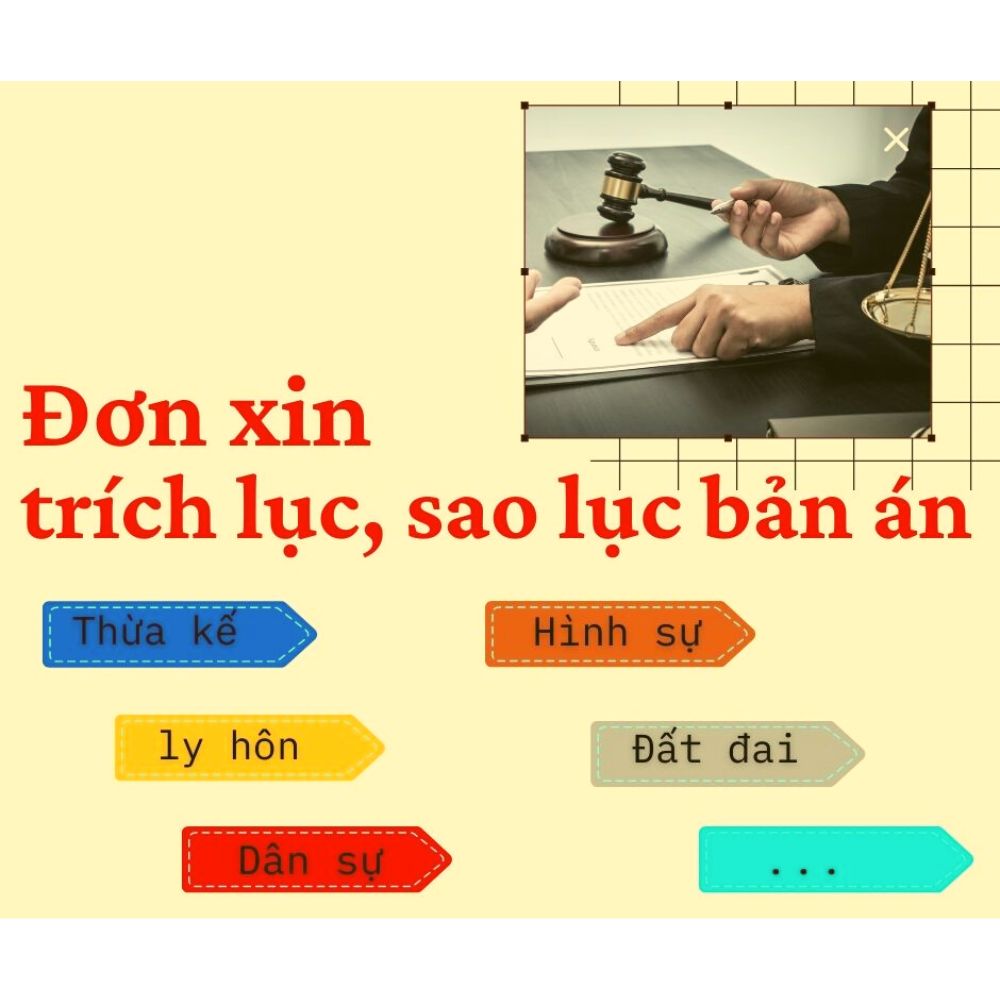 Mẫu đơn xin trích lục, sao lục bản án đúng quy định + bản hướng dẫn chi tiết của Luật sư