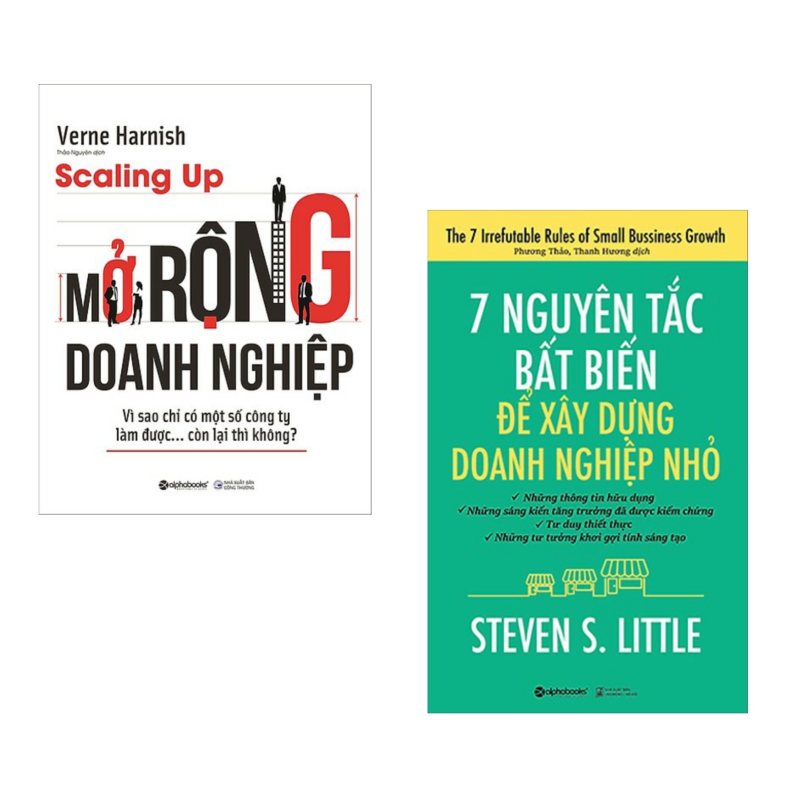 Combo Sách Kỹ Năng Làm Việc Tuyệt Đỉnh : Scaling Up - Mở Rộng Doanh Nghiệp + The 7 Irrefutable Rules Small Business Growth - 7 Nguyên Tắc Bất Biến Để Xây Dựng Doanh Nghiệp Nhỏ - Tặng Kèm Postcard HAPPY LIFE