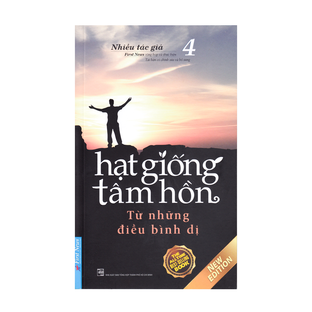 Hạt Giống Tâm Hồn - Tập 4 - Từ Những Điều Bình Dị (Tái Bản 2020)