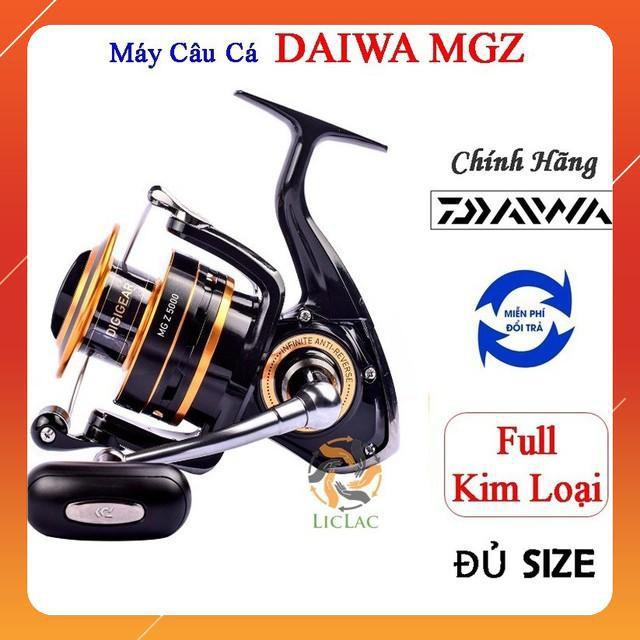 Máy câu cá DAIWA MG Z3000, Z4000, Z5000 hàng Cao Cấp sản xuất tại Việt Nam ( rẻ vô địch ) docaucagiangnam