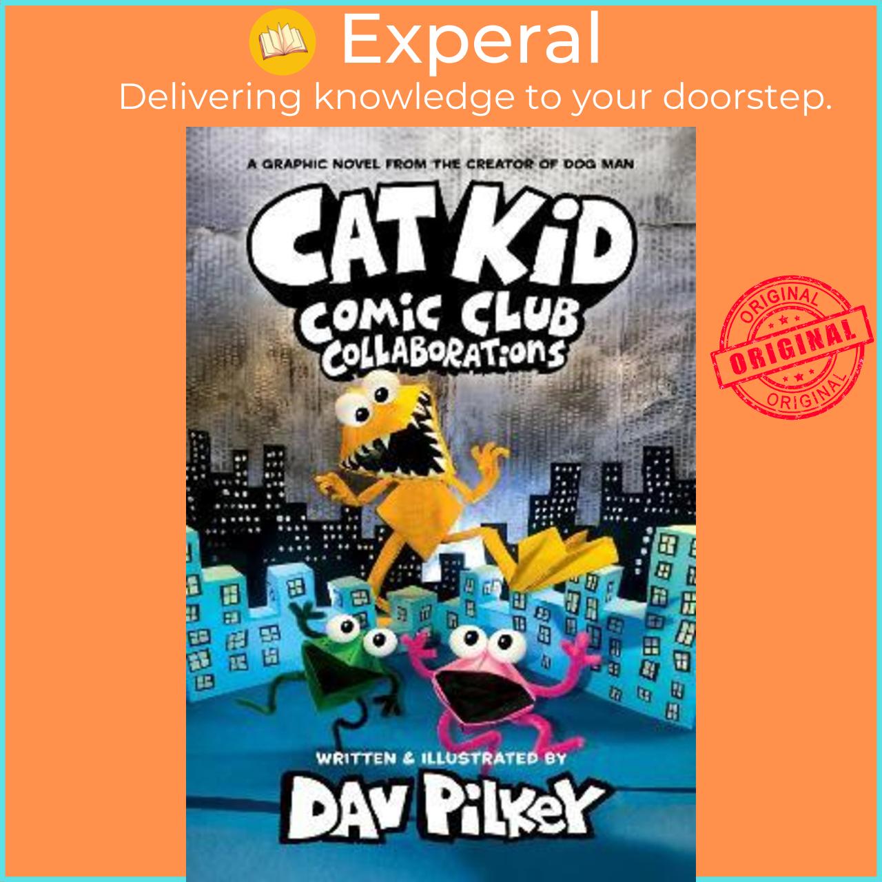 Sách - Cat Kid Comic Club 4: from the Creator of Dog Man by Dav Pilkey