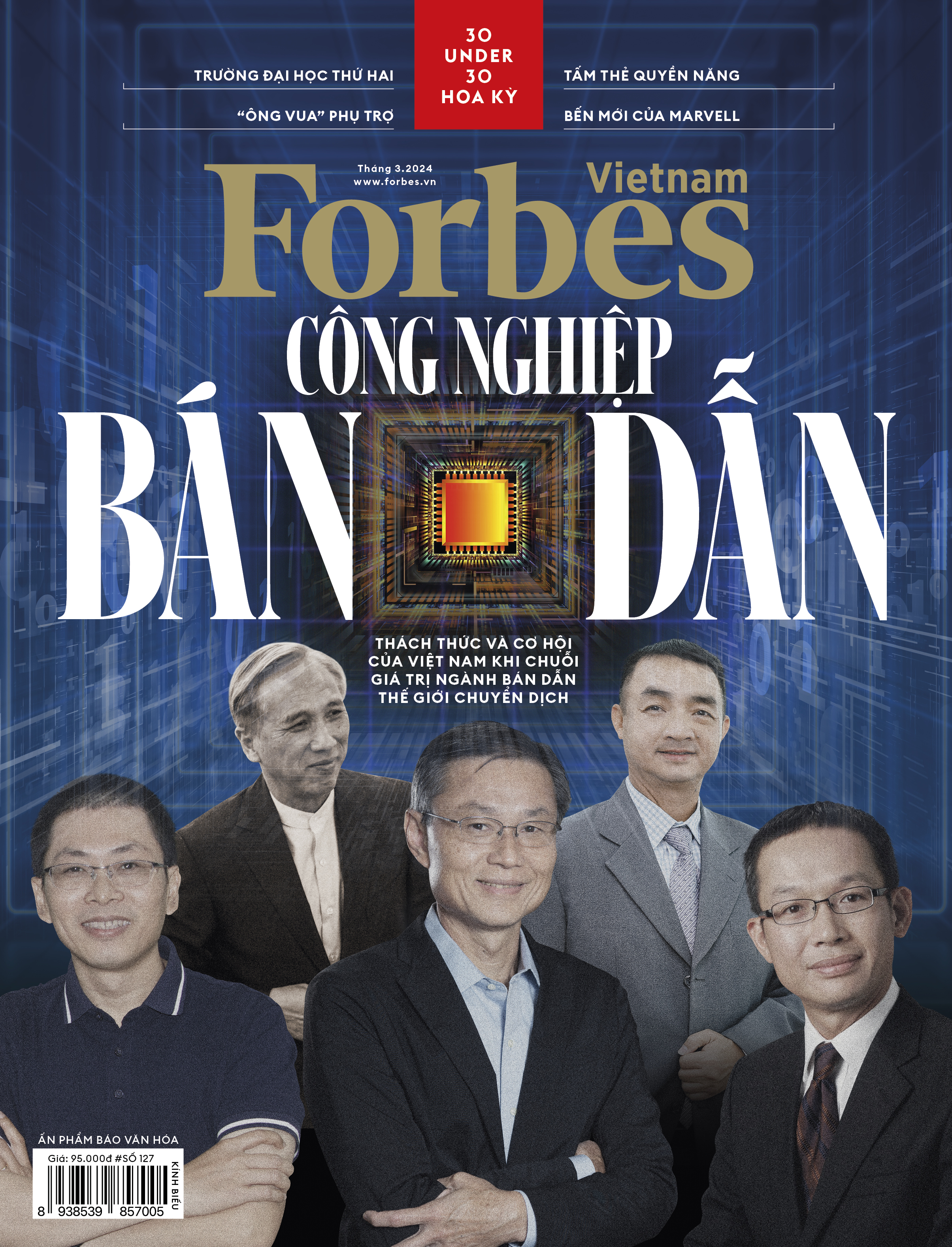 CÔNG NGHIỆP BÁN DẪN - Tạp chí Forbes Việt Nam - Số 127 (Tháng 03.2024)