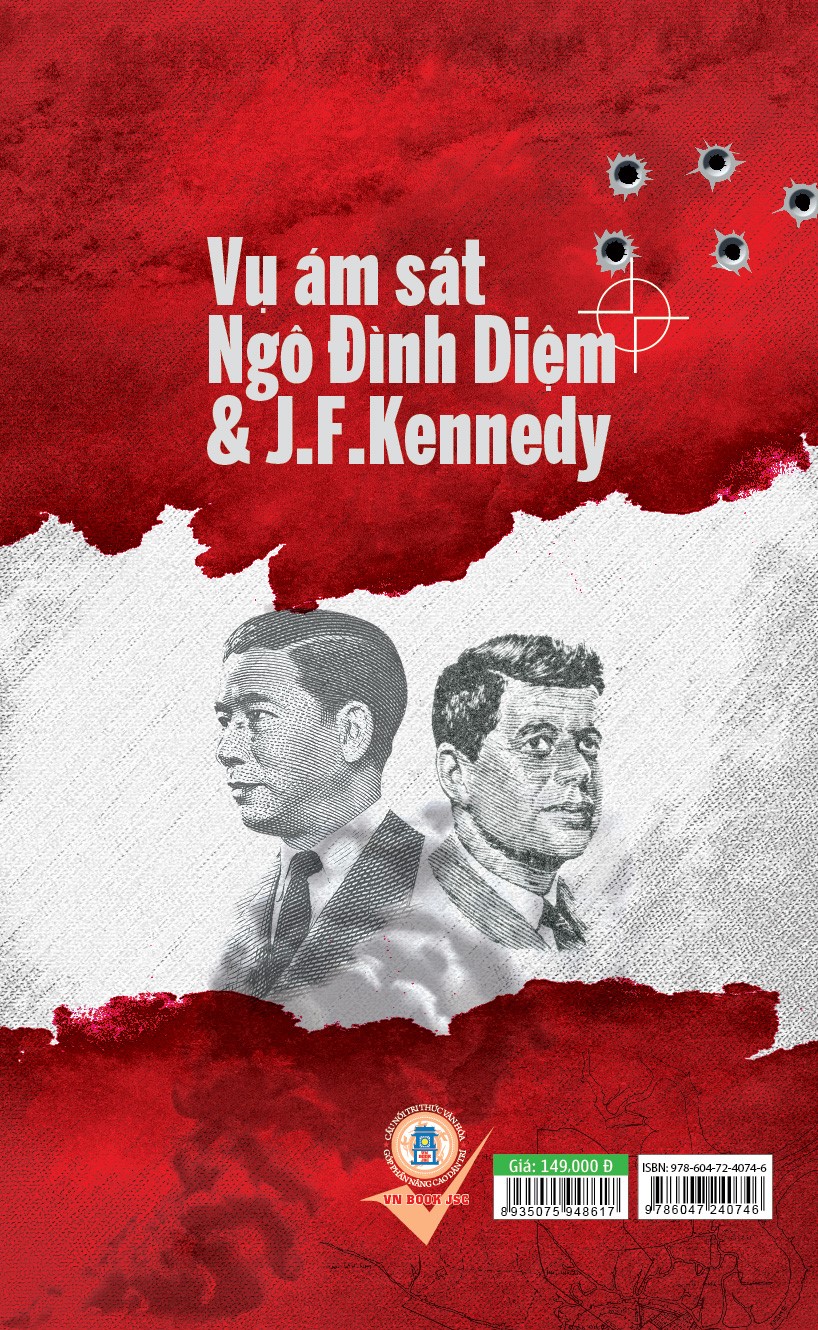 Cái Chết Của Những Ông Vua Thời Chiến Tranh Lạnh - Vụ Ám Sát Ngô Đình Diệm & J.F.Kennedy