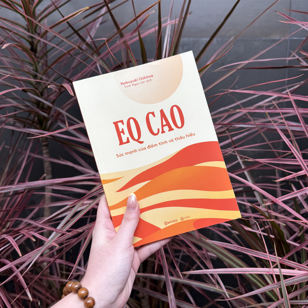 Sách EQ Cao - Sức Mạnh Của Điềm Tĩnh Và Thấu Hiểu