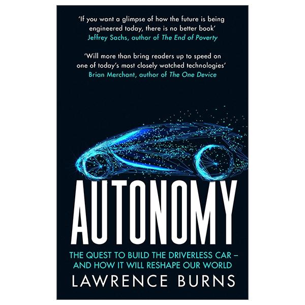 Sách ngoại văn: Autonomy: The Quest To Build The Driverless Car And How It Will Reshape Our World