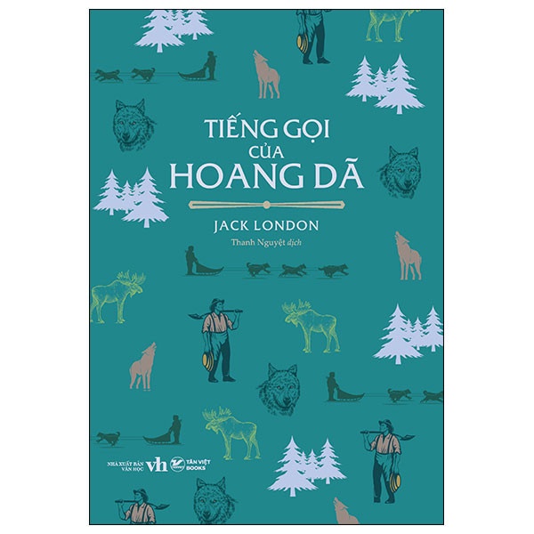 Tiếng Gọi Của Hoang Dã - Jack London (Tiểu Thuyết )