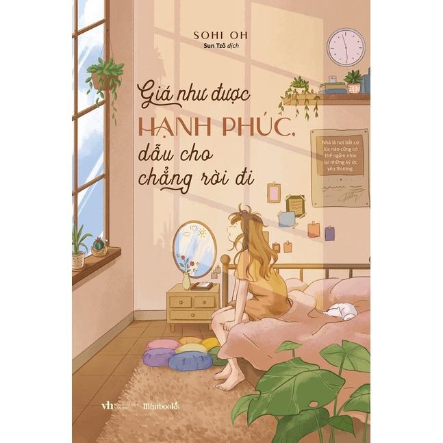 Sách Giá Như Được Hạnh Phúc, Dẫu Cho Chẳng Rời Đi - Bản Quyền