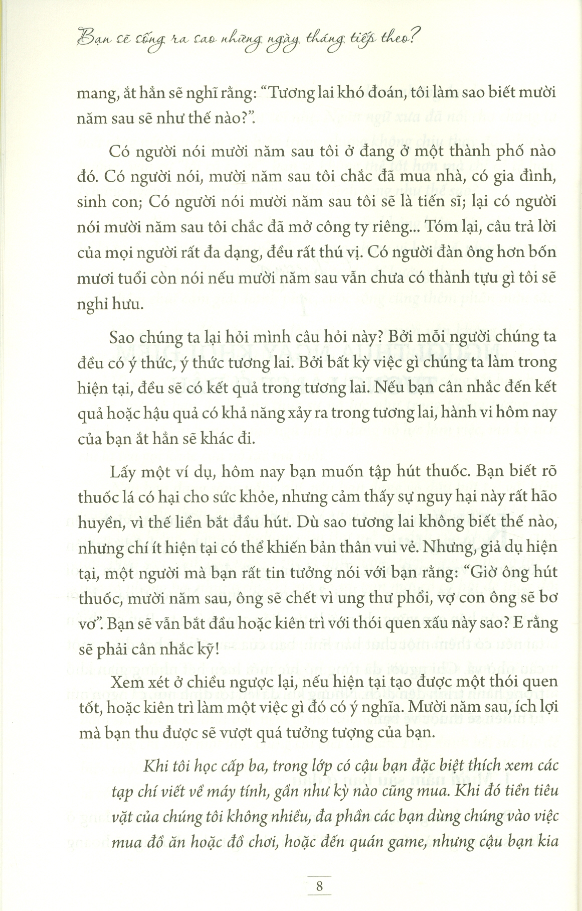 Bạn Sẽ Sống Ra Sao Những Ngày Tháng Tiếp Theo?