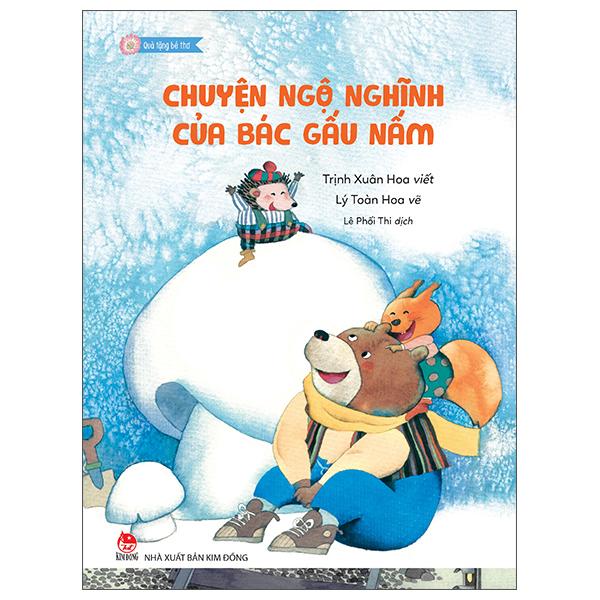 Sách - Quà Tặng Bé Thơ - Chuyện Ngộ Nghĩnh Của Bác Gấu Nấm