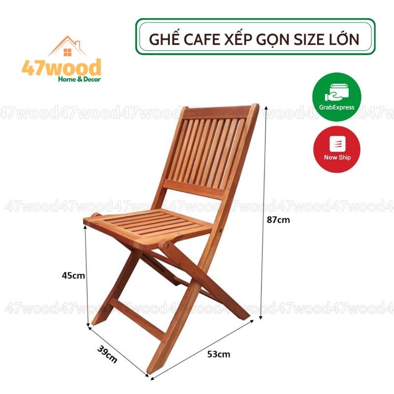 Ghế cafe xếp gọn size lớn sử dụng đa năng tiện dụng