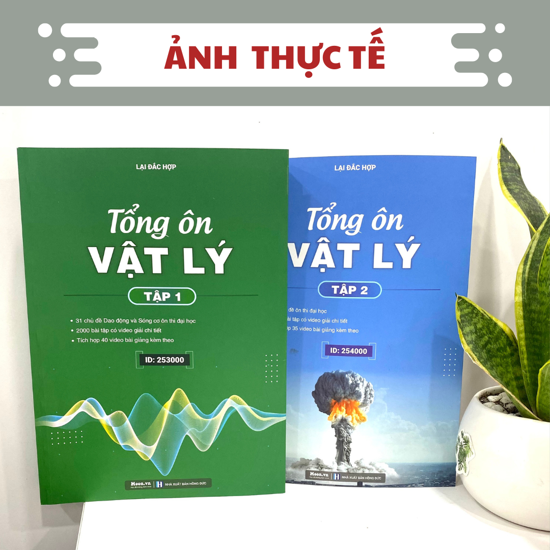 Combo 2 sách tổng ôn vật lý lớp 12 luyện thi kiến thức ôn thi thpt quốc gia bản mới nhất