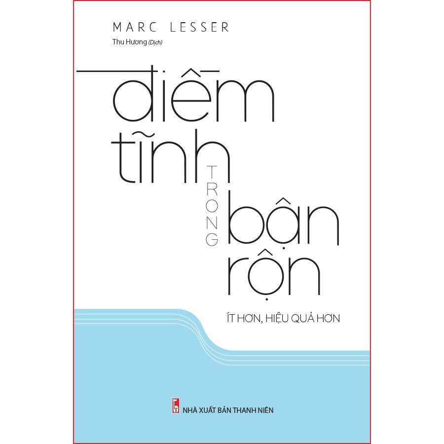 Điềm Tĩnh Trong Bận Rộn  - Bản Quyền