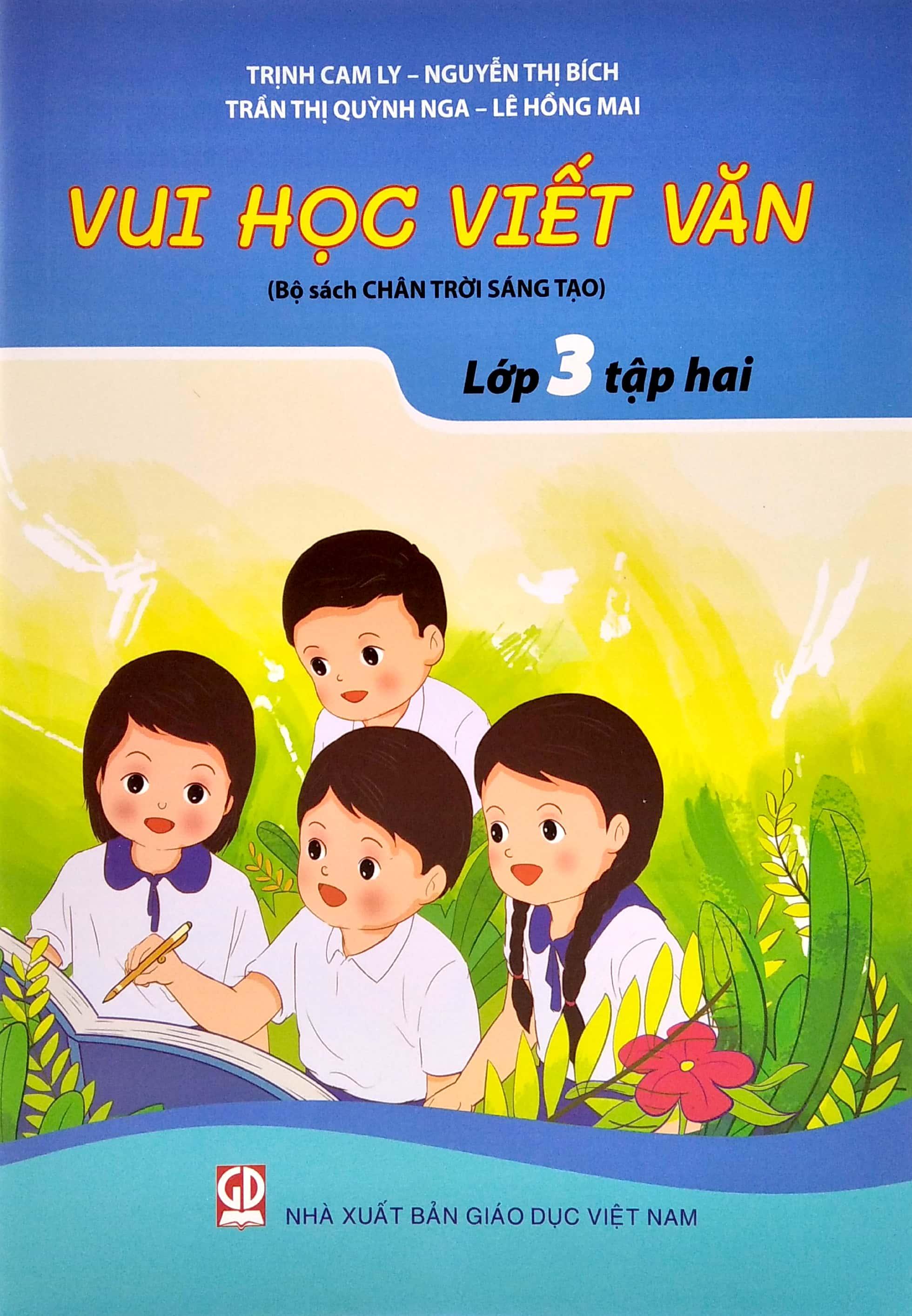 Vui Học Viết Văn Lớp 3 - Tập 2 (Bộ Chân Trời Sáng Tạo)