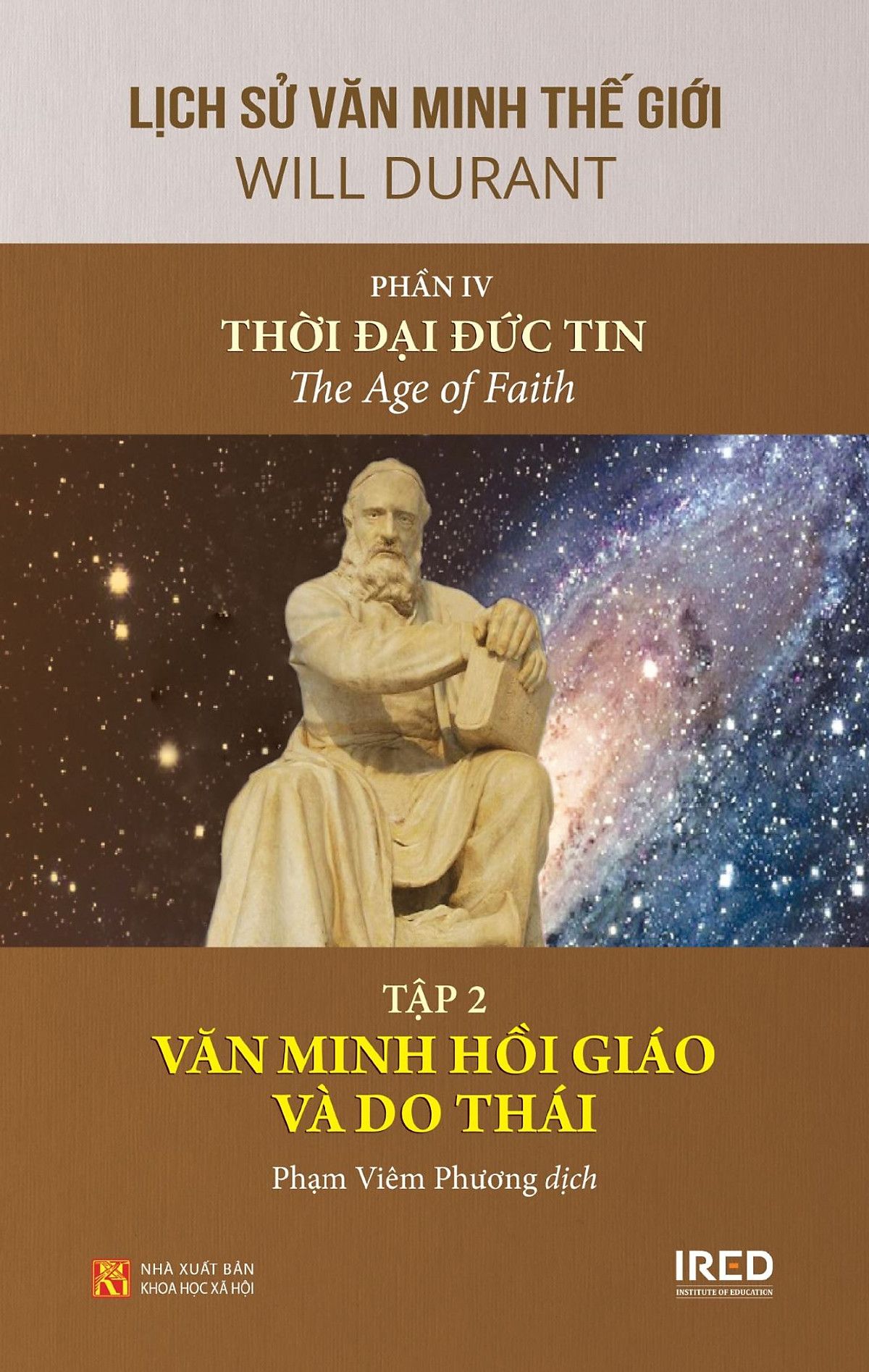 Lịch Sử Văn Minh Thế Giới - Phần IV - Thời Đại Đức Tin Tập 2 - Văn Minh Hồi Giáo Và Do Thái