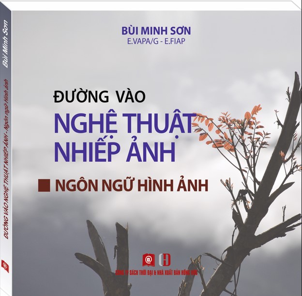 ĐƯỜNG VÀO NGHỆ THUẬT NHIẾP ẢNH: NGÔN NGỮ HÌNH ẢNH