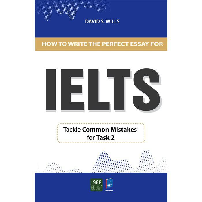 Sách - How To Write A Perfect Essay For Ielts