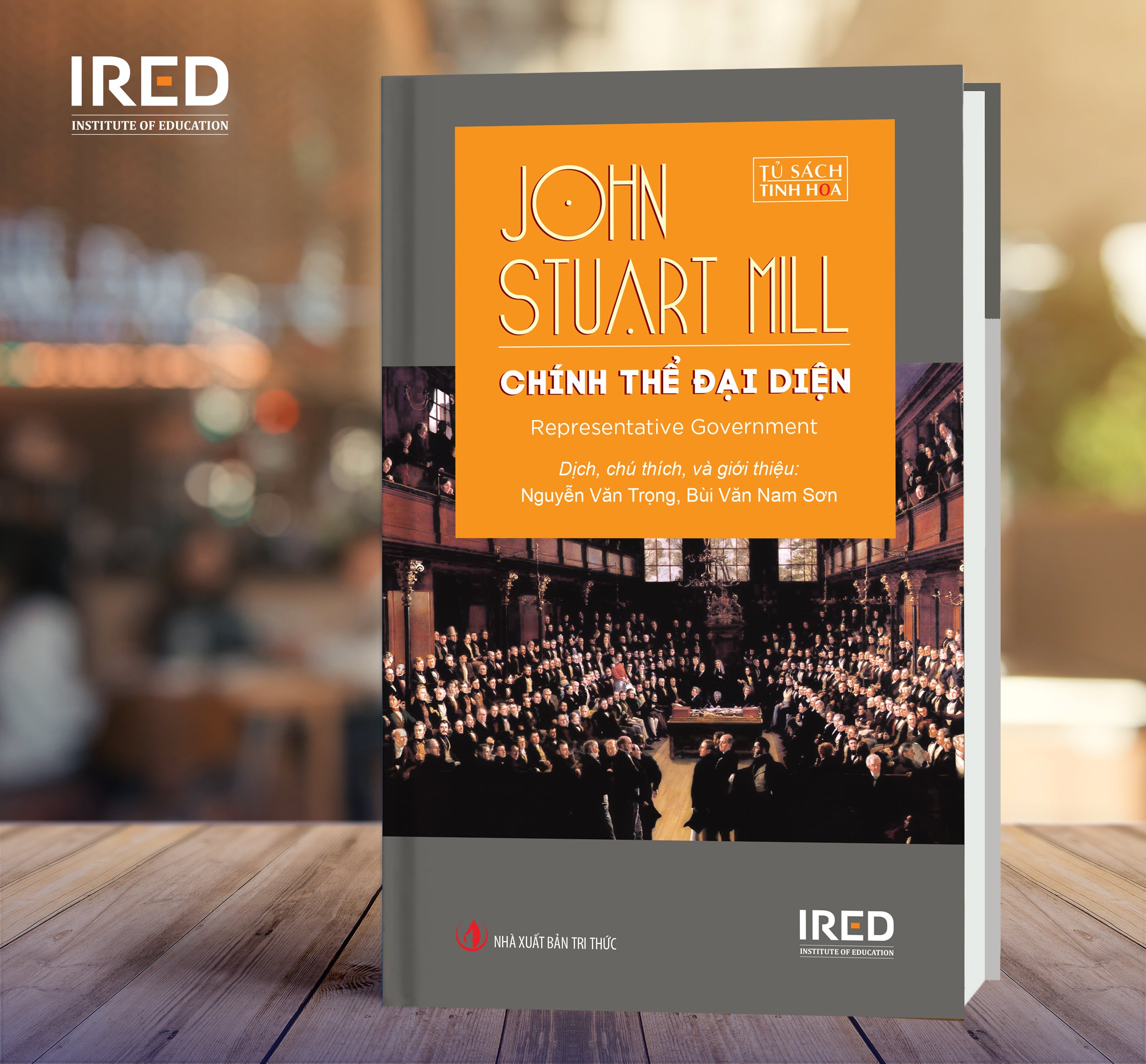 Chính Thể Đại Diện (Representative government) - John Stuart Mill  - IRED Books